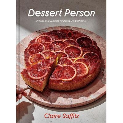 Dessert Person, Gebundene Ausgabe von Claire Saffitz, Random House LLC US, 978-1-984826-96-1