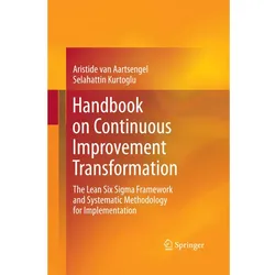 Handbook on Continuous Improvement Transformation, Fachbücher von Aristide van Aartsengel, Selahattin Kurtoglu