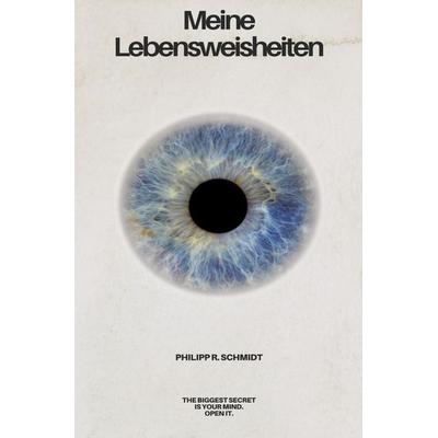How to create your own reality / Meine Lebensweisheiten, Taschenbuch von Philipp Rouven Schmidt, Epubli, 978-3-8197-1184-8