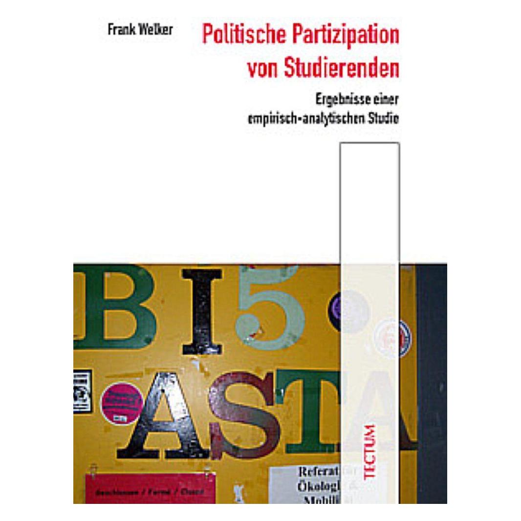 Tectum Politische Partizipation von Studierenden (Deutsch, Frank Welker, 2007) (7557302)