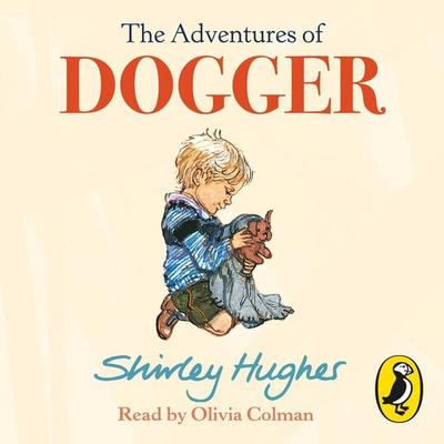 The Adventures of Dogger, von Shirley Hughes, Vermilion, 978-1-84657-785-7