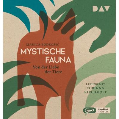 Mystische Fauna. Von der Liebe der Tiere - Marica Bodrožić, Audio, 9783742430342