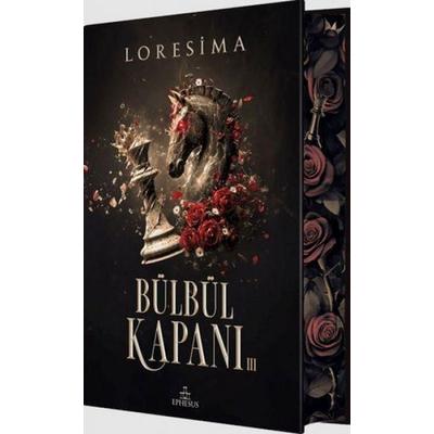 Bülbül Kapani 3 (Ciltli, Yan Boyamali), Taschenbuch von Loresima, Ephesus Yayinlari