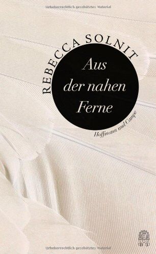 Rebecca Solnit - Aus der nahen Ferne - Preis vom 09.10.2026 07:28:09 h