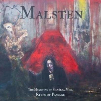 The Haunting of Silv¿kra Mill - Rites of Passage - Malsten, CD