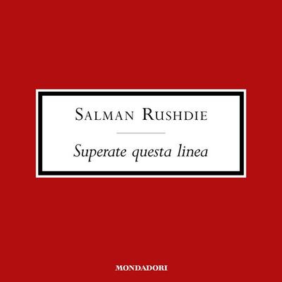 Superate questa linea - Salman Rushdie, Audio, 9788852162312