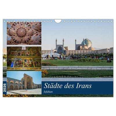 Städte des Irans - Isfahan (Wandkalender 2026 DIN A4 quer), CALVENDO Monatskalender
