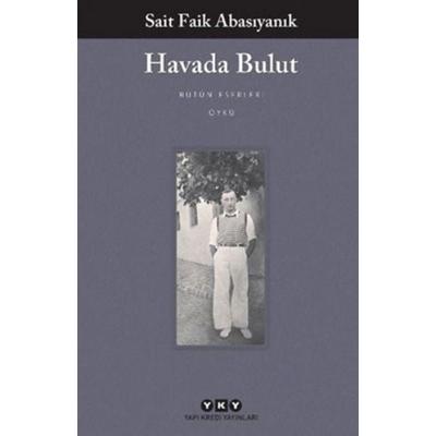 Havada Bulut, Taschenbuch von Sait Faik Abasiyanik, Yapi Kredi Yayinlari, 978-975-08-0485-4