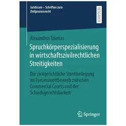 Spruchkörperspezialisierung in wirtschaftszivilrechtlichen Streitigkeiten, Fachbücher von Alexandros Tzionas