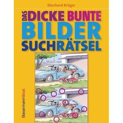 Das dicke bunte Bildersuchrätsel (Finde den Fehler), Taschenbuch von Eberhard Krüger, Bassermann, 978-3-8094-3990-5