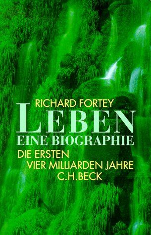 Richard Fortey - Leben. Die ersten vier Milliarden Jahre. - Preis vom 11.10.2026 15:43:13 h