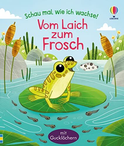 Lesley Sims - Schau mal, wie ich wachse! Vom Laich zum Frosch (Schau-mal-wie-ich-wachse-Reihe) - Preis vom 09.10.2026 07:28:09 h