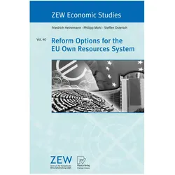 Reform Options for the EU Own Resources System, Fachbücher von Philipp Mohl, Friedrich Heinemann, Steffen Osterloh
