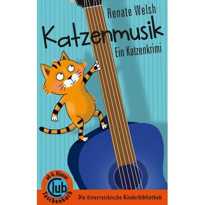 Katzenmusik, Taschenbuch von Renate Welsh, Obelisk Verlag ein Imprint der Verlagsanstalt Tyrolia Gesellschaft m. b. H., 978-3-99128-019-4