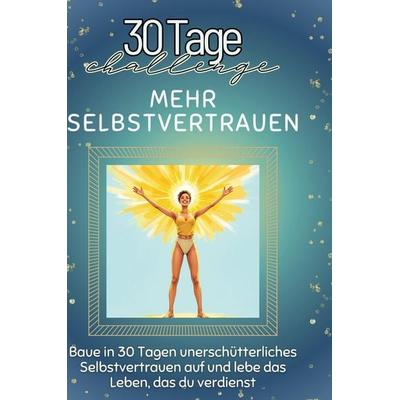 Mehr Selbstvertrauen, Gebundene Ausgabe von Matteo Zimmermann, BoD - Books on Demand, 978-3-7591-4153-8