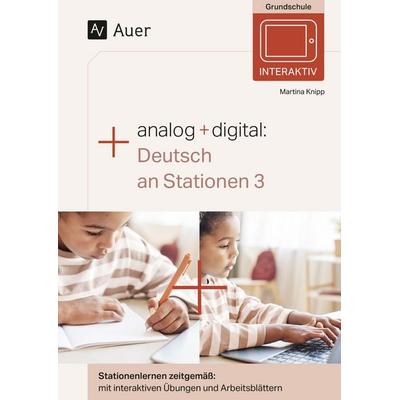 Analog + digital Deutsch an Stationen 3, Set von Martina Knipp, Auer Verlag in der AAP Lehrerwelt GmbH, 978-3-403-08849-3