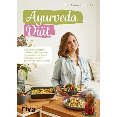 Ayurveda-Diät, Taschenbuch von Alina Hübecker, Riva, 978-3-7423-1533-5