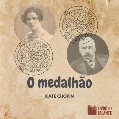 O medalhão - Kate Chopin, Audio, 9786589685647