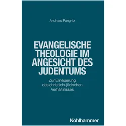 Evangelische Theologie im Angesicht des Judentums, Fachbücher von Andreas Pangritz