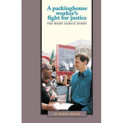 A Packinghouse Worker's Fight for Justice, von Naomi Craine, Pathfinder, 978-0-87348-844-0