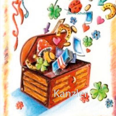 Kanzler, Taschenbuch von Bernd Schubert, BoD – Books on Demand, 978-3-7526-1081-9