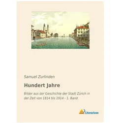 Hundert Jahre, Fachbücher von Samuel Zurlinden