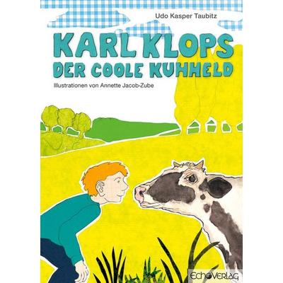 Karl Klops, der coole Kuhheld, Paperback von Udo Taubitz, Echo Göttingen