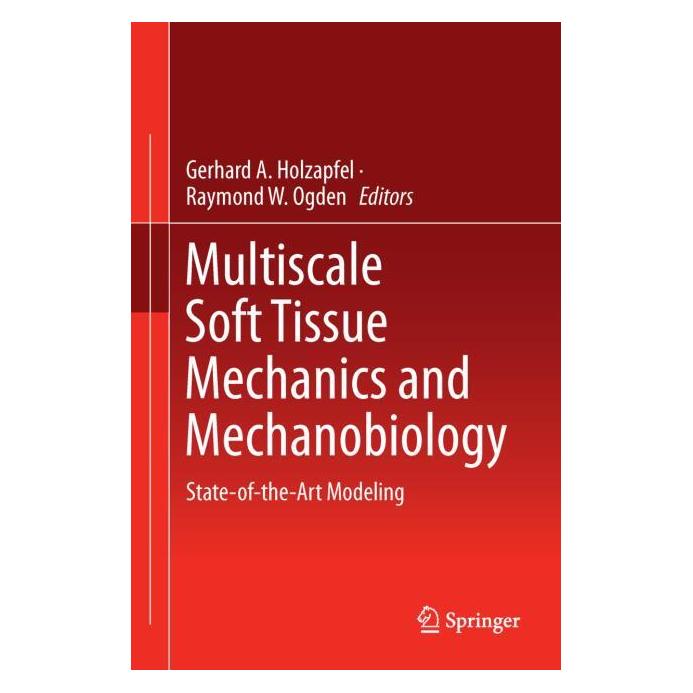 Springer Multiscale Soft Tissue Mechanics and Mechanobiology (Englisch, Gerhard A. Holzapfel, Raymond W. Ogden) (71872251)