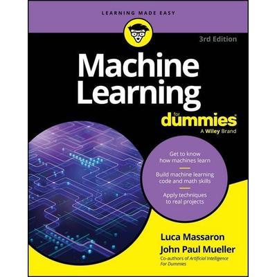 Machine Learning For Dummies, Taschenbuch von Luca Massaron,John Paul Mueller, John Wiley & Sons Inc, 978-1-394-37322-2