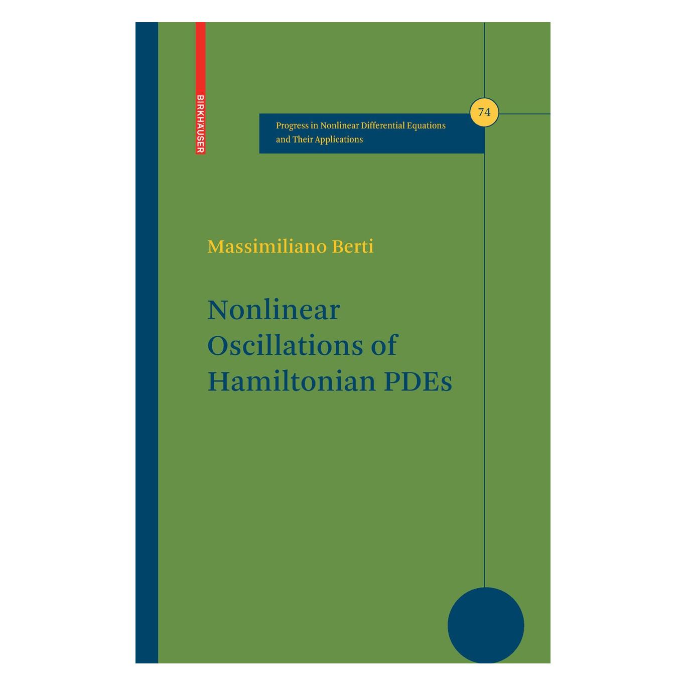 Birkhäuser Nonlinear Oscillations of Hamiltonian PDEs (Englisch, Hardcover, Massimiliano Berti) (9780817646806)