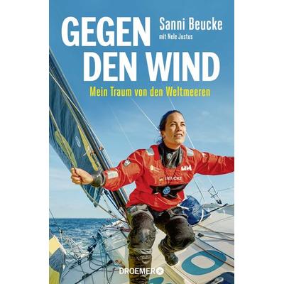 Gegen den Wind, Gebundene Ausgabe von Sanni Beucke, Droemer Knaur