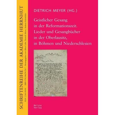 Geistlicher Gesang in der Reformationszeit. Lieder und Gesangbücher in der Oberlausitz, in Böhmen und Niederschlesien, Taschenbuch von , Neisse