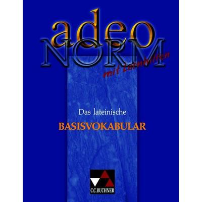 Adeo. Norm, Gebundene Ausgabe von Katharina Börner,Wolfgang Freytag,Friedrich Heberlein,Andrea Kammerer,Klaus Krüger, Buchner, C.C., 978-3-7661-5271-8