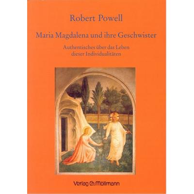 Maria Magdalena und ihre Geschwister, Taschenbuch von Robert Powell, Möllmann, Ch, 978-3-89979-106-8