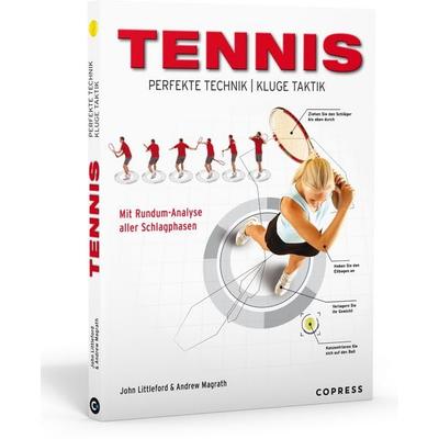 Tennis – Perfekte Technik, kluge Taktik, Taschenbuch von John Littleford,Andrew Magrath, Copress, 978-3-7679-0982-3