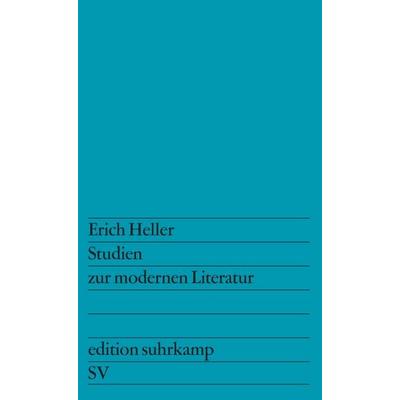 Studien zur modernen Literatur, Taschenbuch von Erich Heller, Suhrkamp, 978-3-518-10042-4