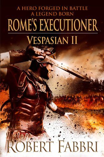 Robert Fabbri - Vespasian 02. Rome's Executioner - Preis vom 09.10.2026 07:28:09 h