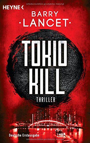 Barry Lancet - Tokio Kill: Thriller - Preis vom 19.10.2026 19:33:35 h