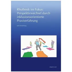 Schulenburg:Rhythmik im Fokus: Perspekt, Sachbücher von Julia Schulenburg