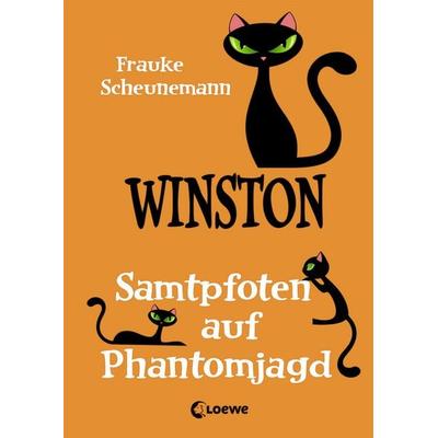 Winston (Band 7) - Samtpfoten auf Phantomjagd, Gebundene Ausgabe von Frauke Scheunemann, Loewe