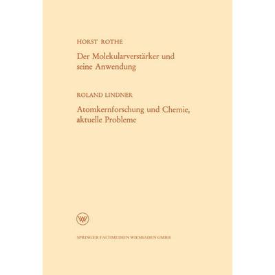 Der Molekularverstärker und seine Anwendung / Atomkernforschung und Chemie, aktuelle Probleme, Taschenbuch von Horst Lindner, VS Verlag für