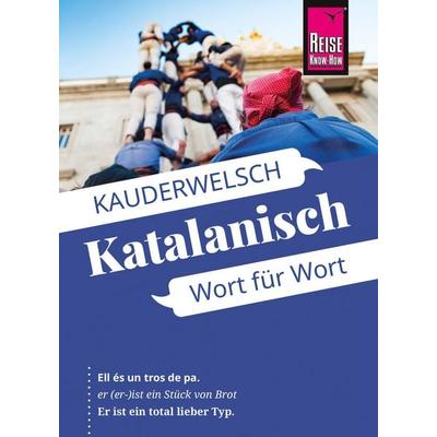 Reise Know-How Katalanisch - Wort für Wort, Taschenbuch von Nicole Biarnés, Reise Know-How Verlag Peter Rump GmbH, 978-3-8317-6623-9