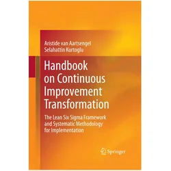 Handbook on Continuous Improvement Transformation, Fachbücher von Aristide van Aartsengel, Selahattin Kurtoglu