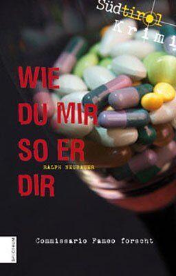 Ralph Neubauer - Wie du mir so er dir: Südtirol-Krimi: Commissario Fameo forscht - Preis vom 09.10.2026 07:28:09 h