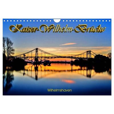 Kaiser-Wilhelm-Brücke Wilhelmshaven (Wandkalender 2026 DIN A4 quer), CALVENDO Monatskalender