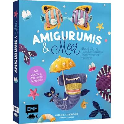 Amigurumis und Meer häkeln – Deine zauberhaften Unterwasserfreunde | Seepferdchen, Meerjungfrau, Rochen und andere süße Meeresbewohner, Taschenbuch