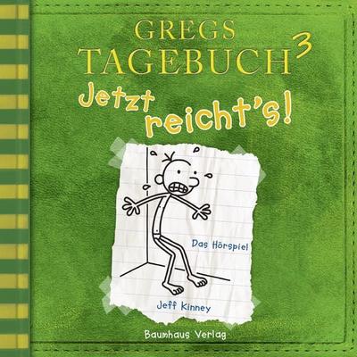 Folge 3: Jetzt reicht's! - Jeff Kinney, Audio, 4066004497327
