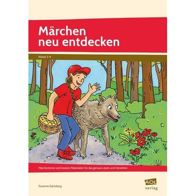 Märchen neu entdecken, Taschenbuch von Susanne Salvisberg, Scolix in der AAP Lehrerwelt GmbH, 978-3-403-10539-8
