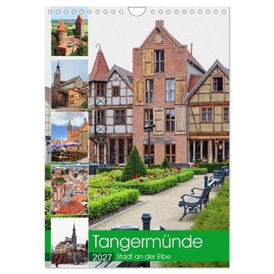 Tangermünde - Stadt an der Elbe (Wandkalender 2027 DIN A4 hoch), CALVENDO Monatskalender