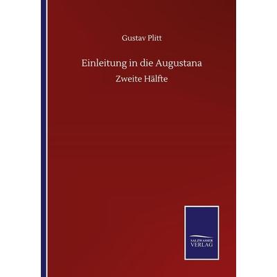 Einleitung in die Augustana, Taschenbuch von Gustav Plitt, BoD - Books on Demand, 978-3-7525-1642-5